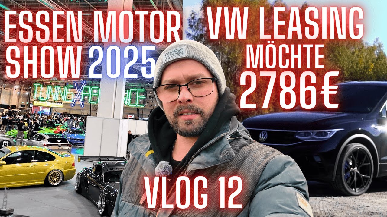 PROBLEME MIT VOLKSWAGEN LEASING... / ESSEN MOTOR SHOW 2025 / VLOG 12