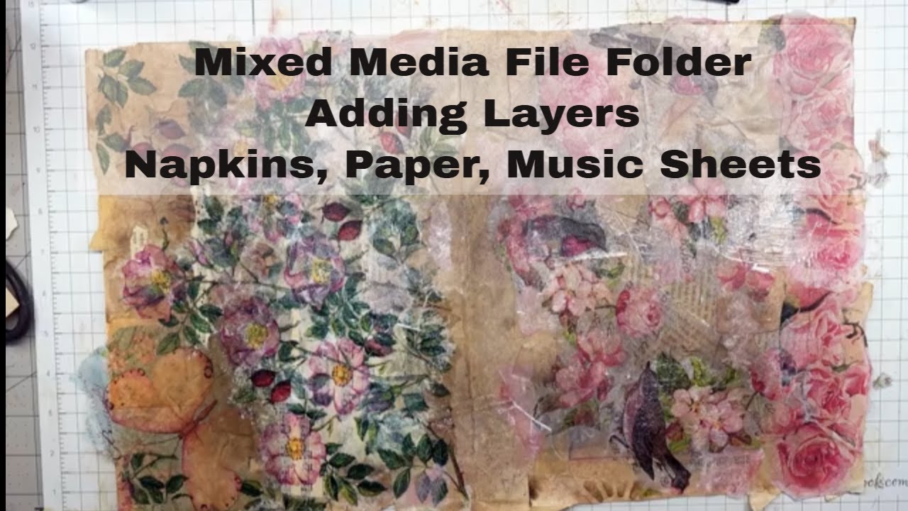 Mixed Media File Folder - Adding Layers - Napkins, Paper, Music Sheets #letsmaketogether2025