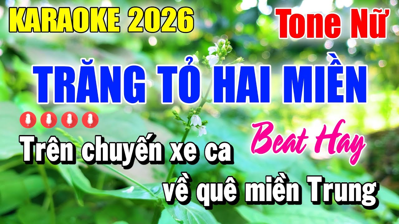 Karaoke Trăng Tỏ Hai Miền Tone Nữ ( Beat Cực Hay ) Karaoke Thanh Duy