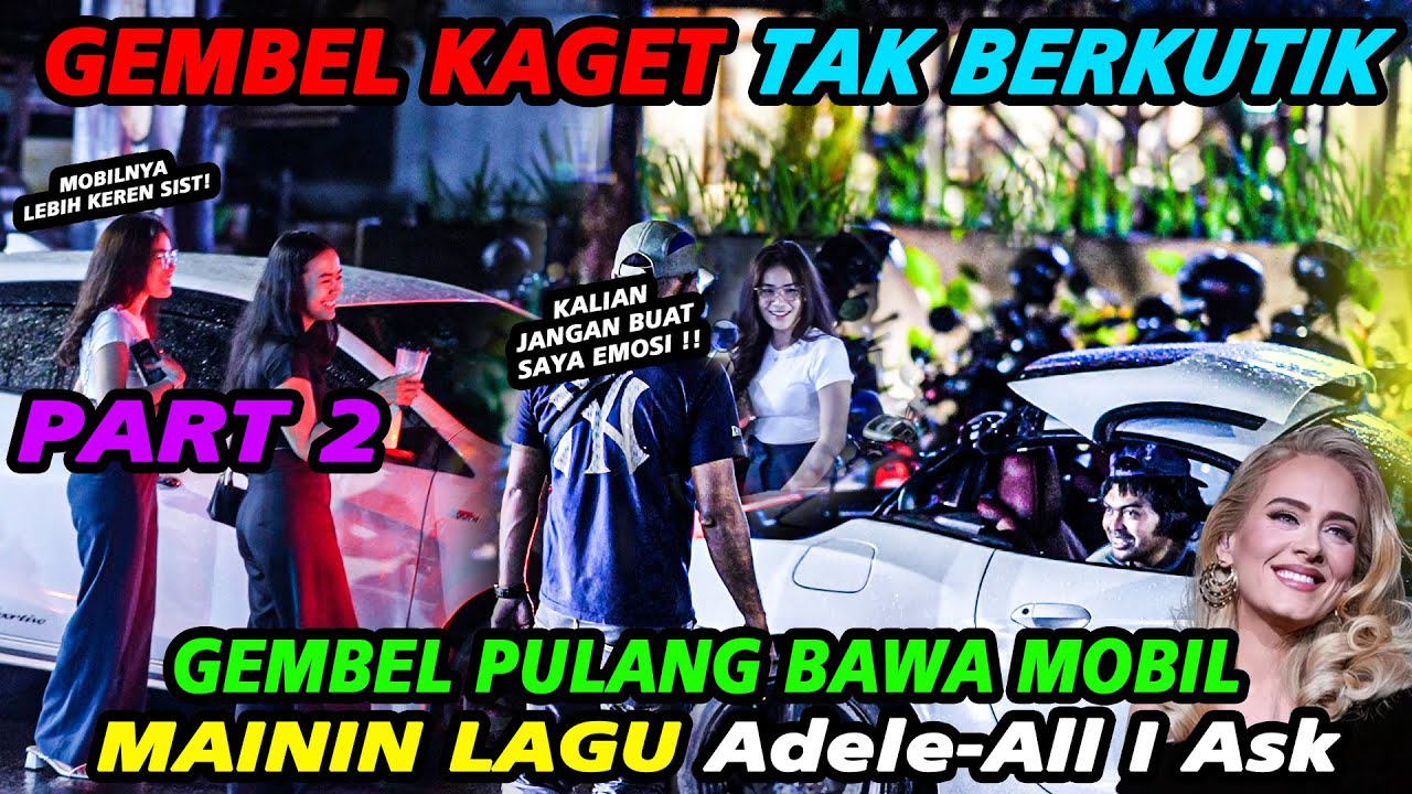 Gembel Kaget Tak Berkutik, Gembel Pulang Bawa Mobil Mainin Lagu Adele