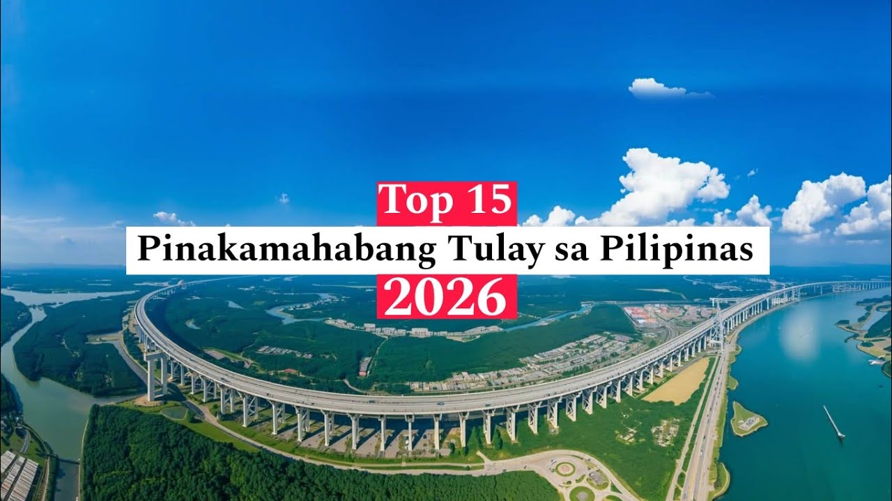 NEW TOP 15 LONGEST BRIDGE sa PILIPINAS 