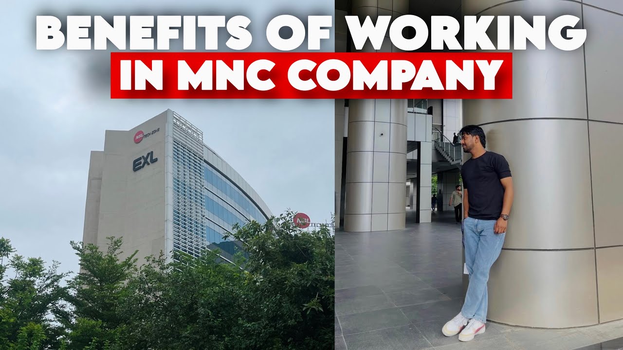 Benefits Of Working In MNC company! Jobs In Noida |
