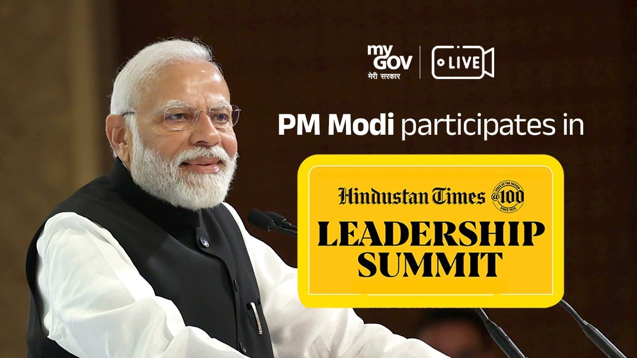 LIVE : PM Modi participates in Hindustan Times Leadership Summit
