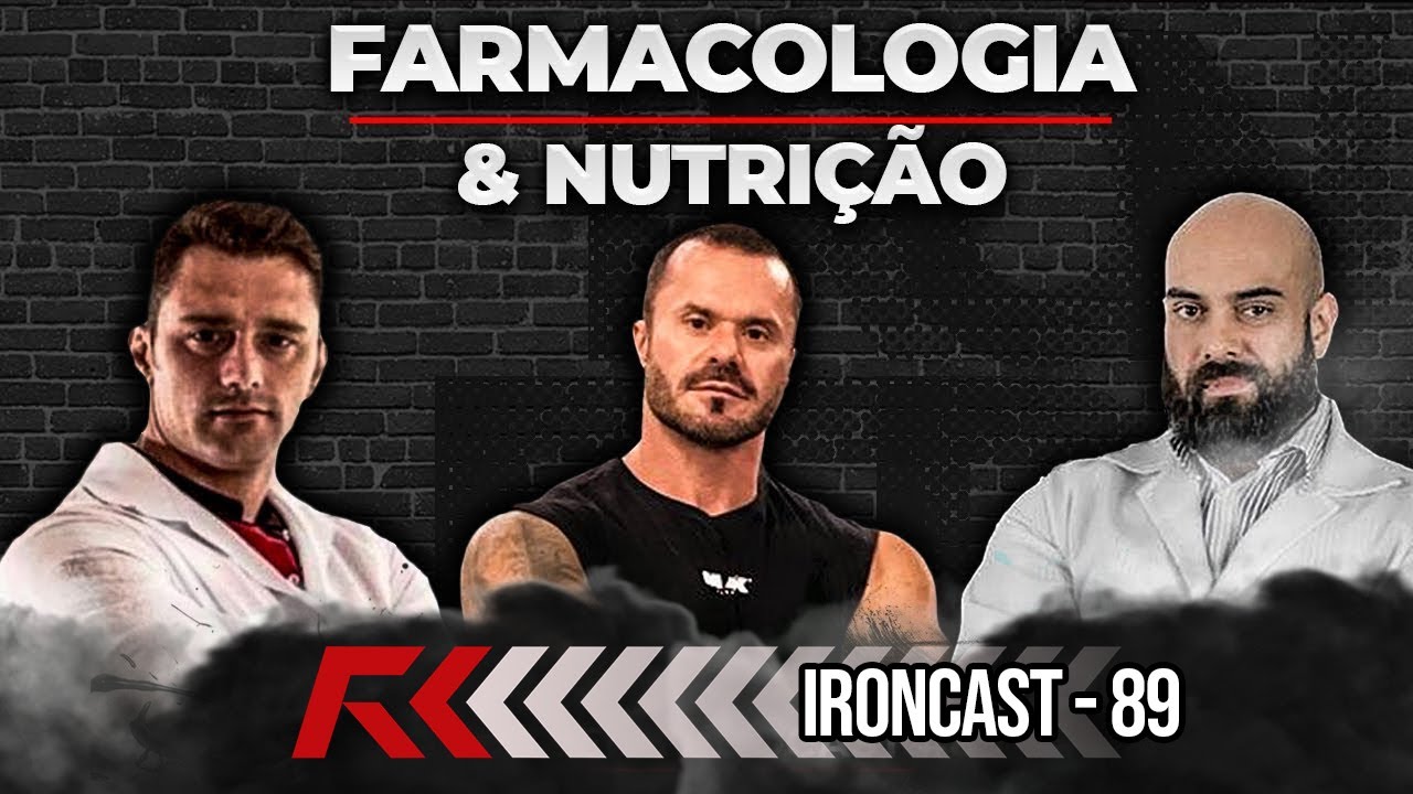 FARMACOLOGIA E NUTRIÇÃO - IRONCAST #89