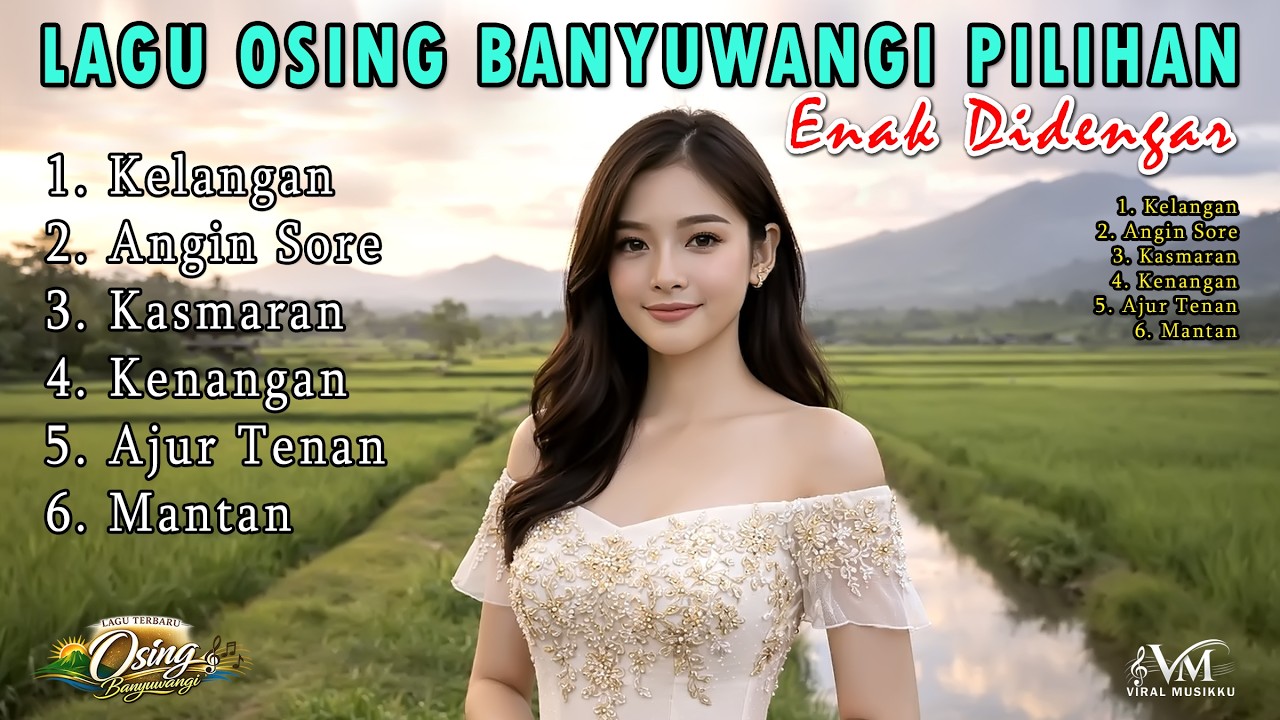 Lagu Osing Banyuwangi Pilihan Enak Didengar Santai Buat Kerja