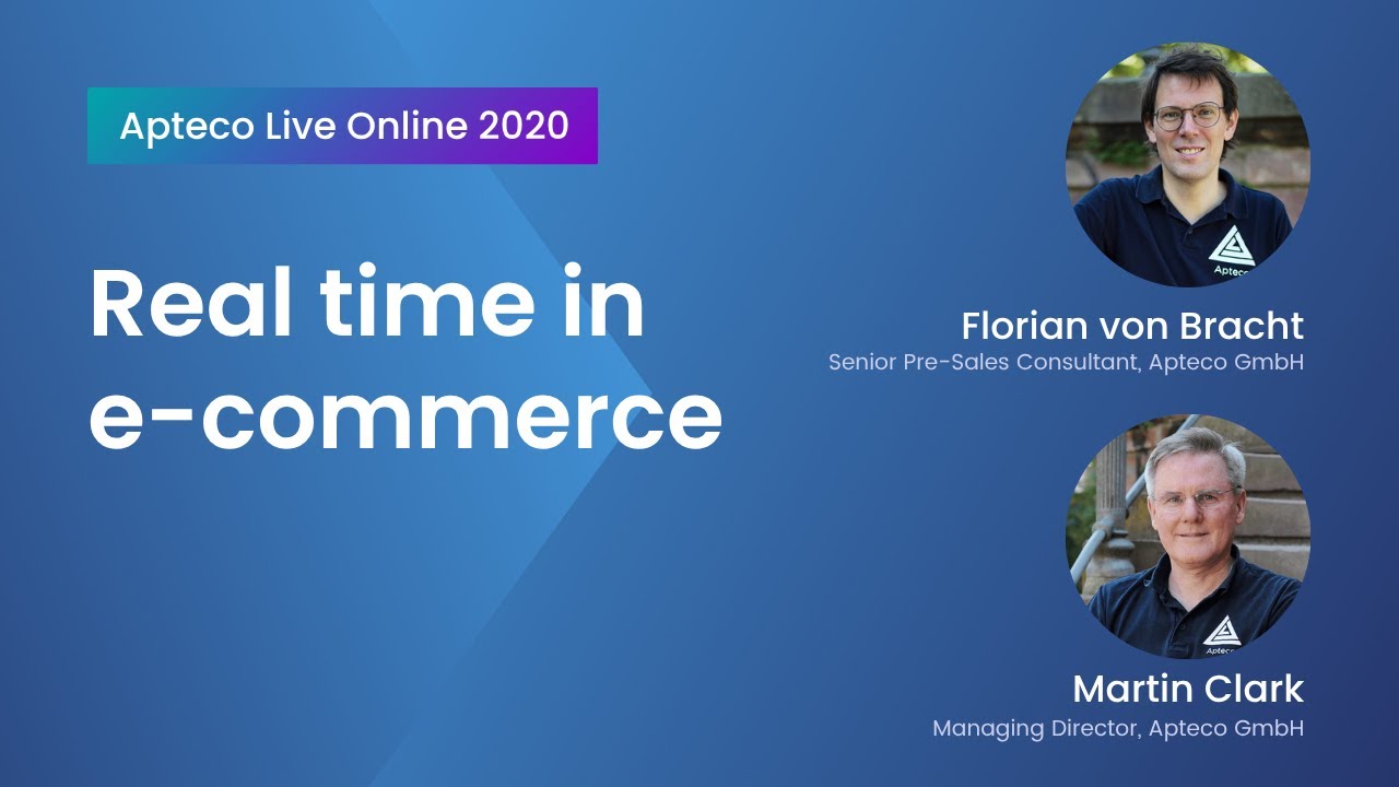 Apteco Live 2020 Real-time in ecommerce; a live use case