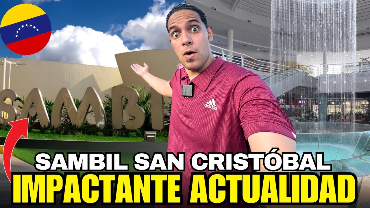 El Centro Comercial QUE POCOS Conocen en VENEZUELA… -SAMBIL SAN CRISTÓBAL