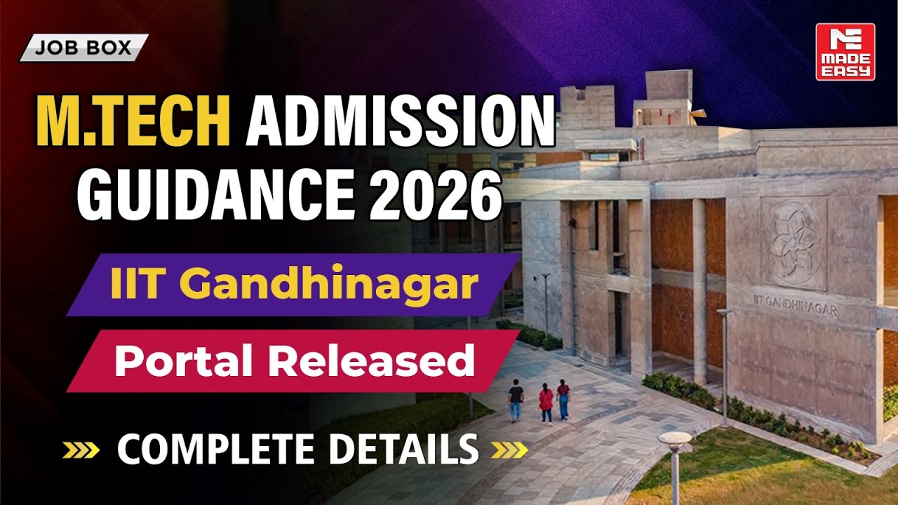 M.Tech Admissions 2026 | IIT Gandhinagar Complete Guide | Eligibility, Stipend & Dates!