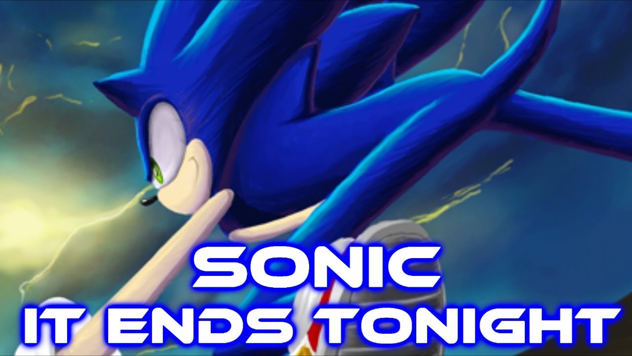 Sonic - It Ends Tonight [With Lyrics]
