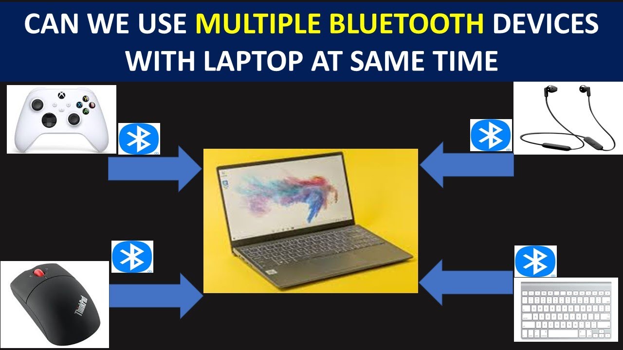 Connecting multiple Bluetooth devices with Laptop