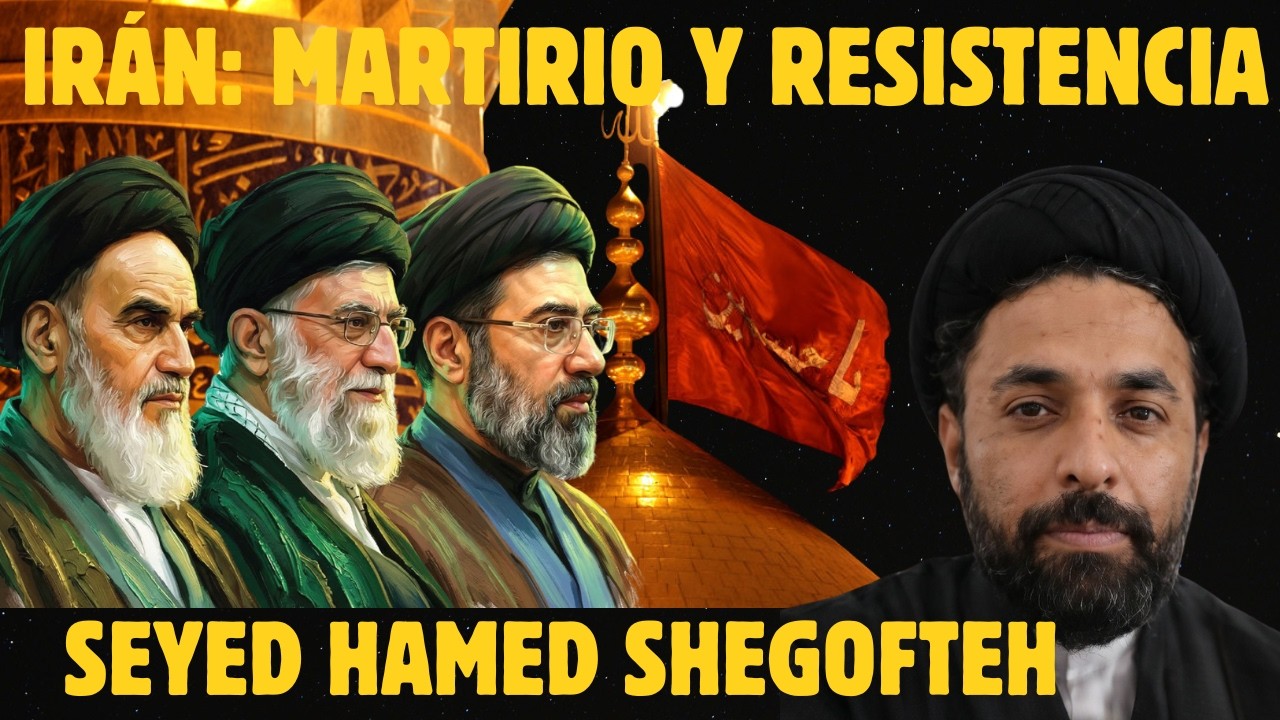 Irán: Martirio y resistencia - Conversando con Seyed Hamed Shegofteh