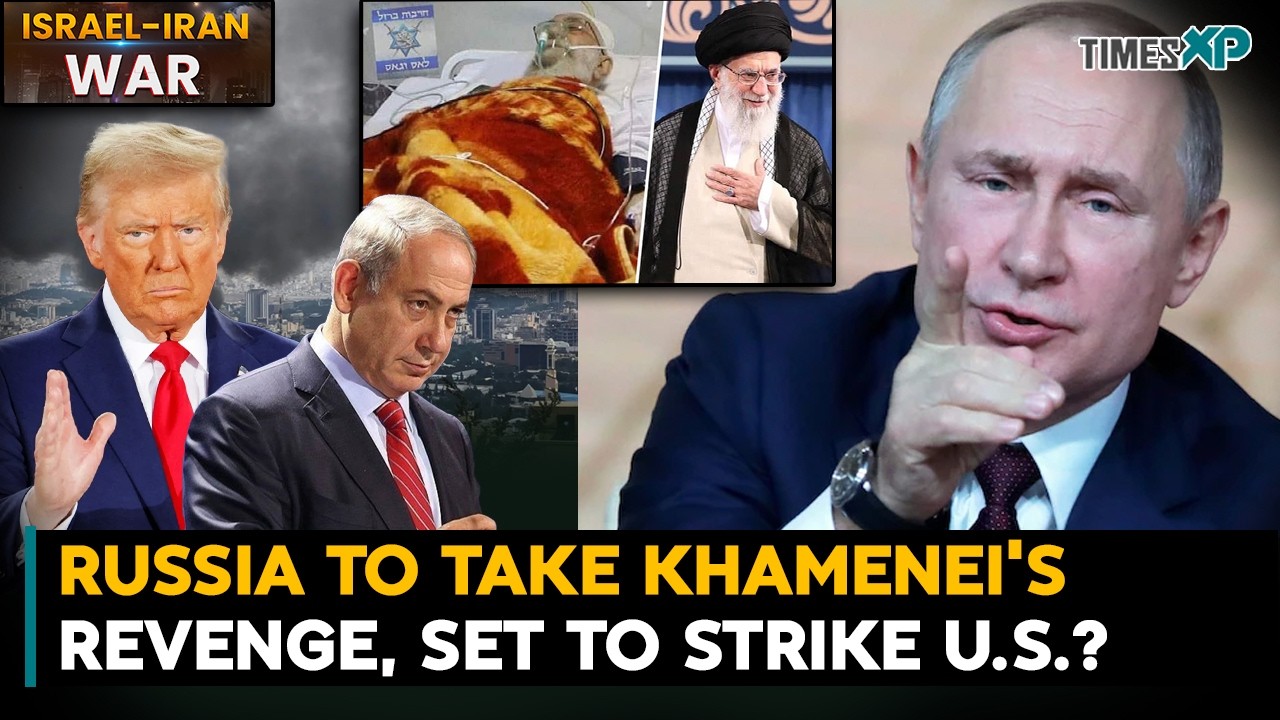 Russia To Take Khamenei's Revenge, Set To Strike U.S.? Iran-Israel War