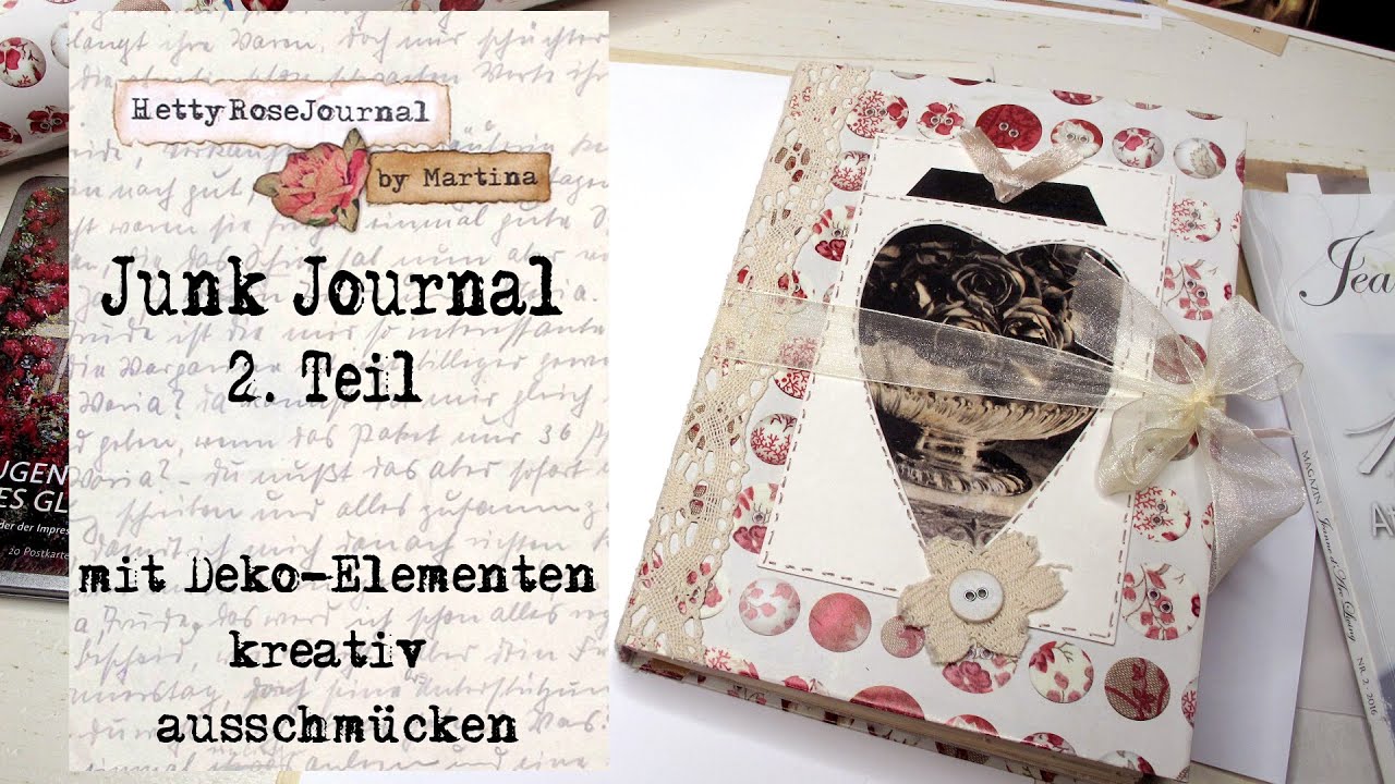 Was ist ein Junk Journal - Tutorial - deutsch - Anleitung Tagebuch/ Notizbuch dekorieren gestalten