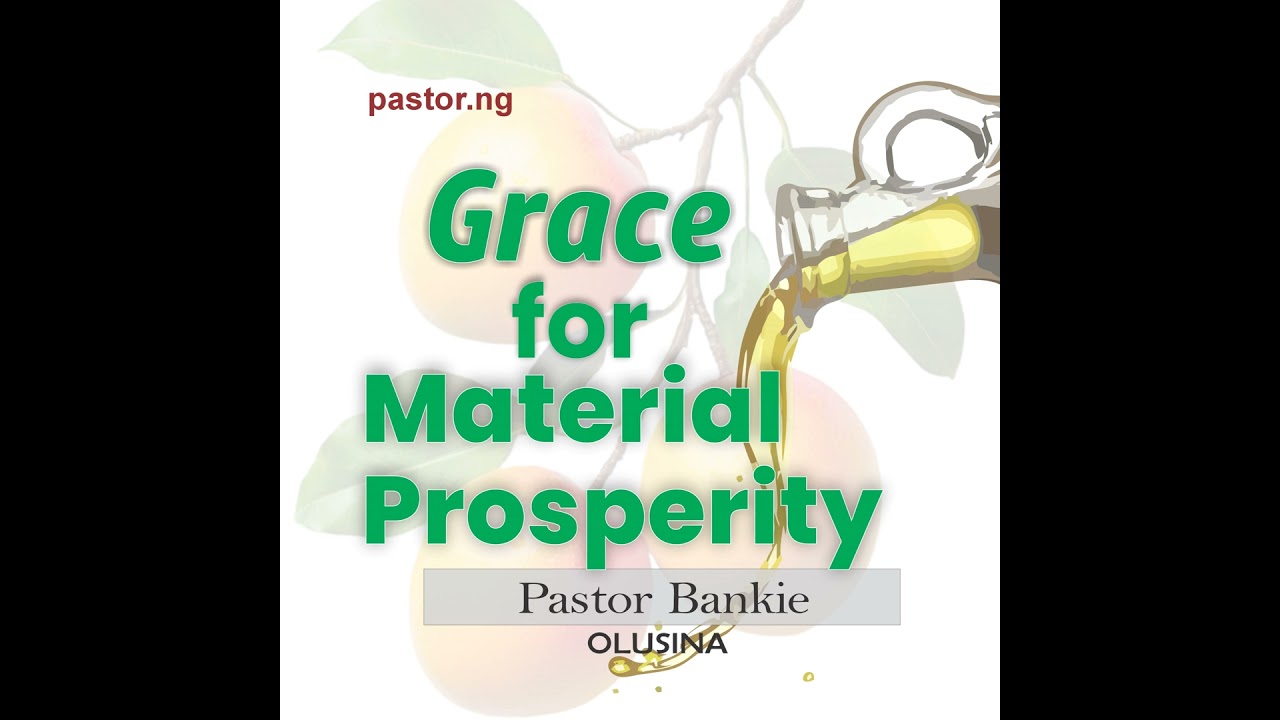 Grace for material prosperity -02 (Breaking the curses holding you back)