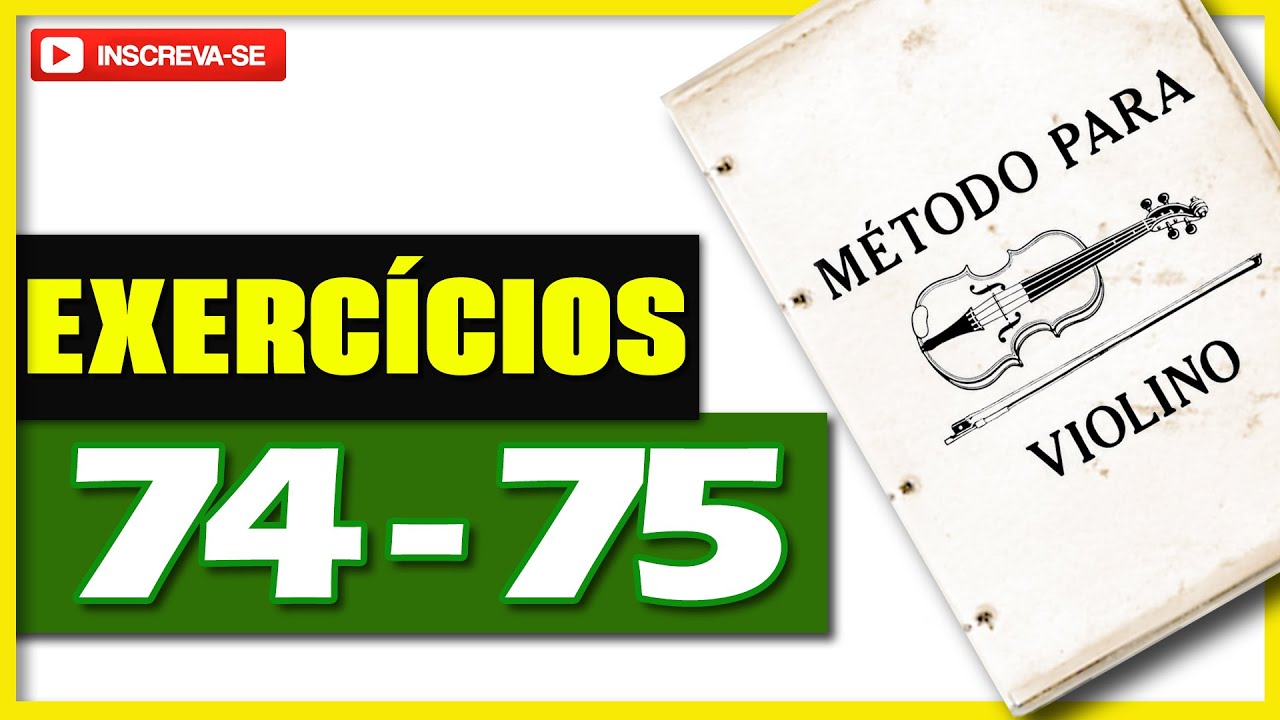 Método fácil para tocar violino lições 74 e 75