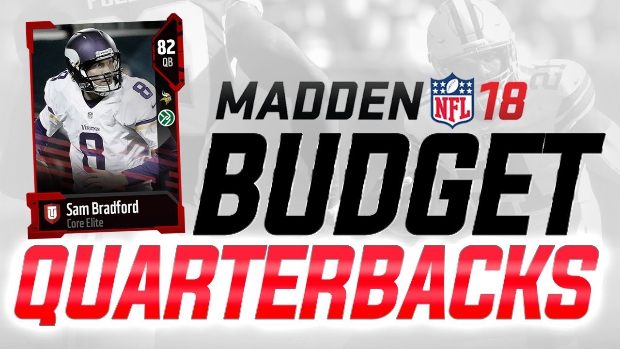 MUT 18 BUDGET SQUAD: How to Get THE BEST QBs on a 15k BUDGET in Madden 18 Ultimate Team!