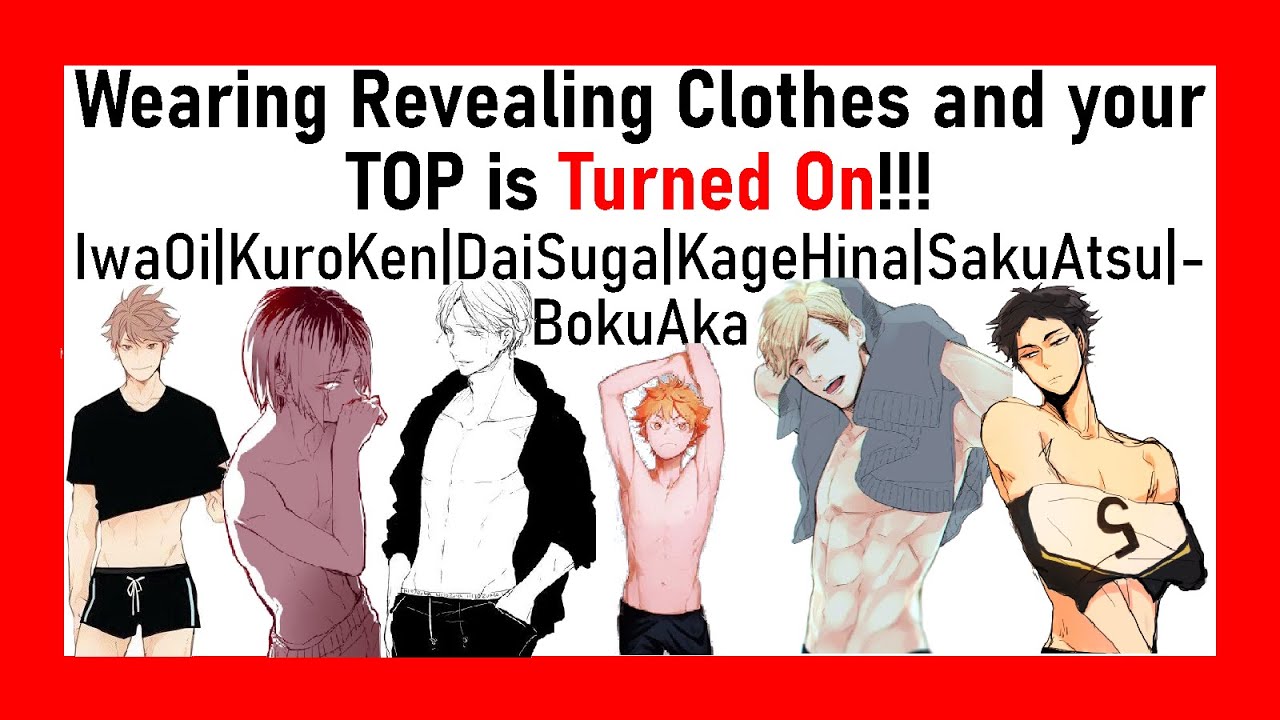 Haikyuu| Getting Turned On Because your Bottom is wearing Sexy Clothes?!