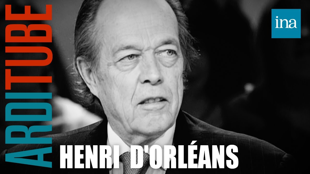 Henri d'Orléans : Prétendant au trône de France chez Thierry Ardisson | INA Arditube