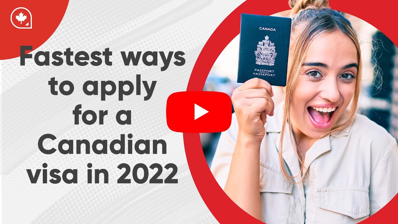 Fastest Ways to Apply for a Canadian Visa in 2022