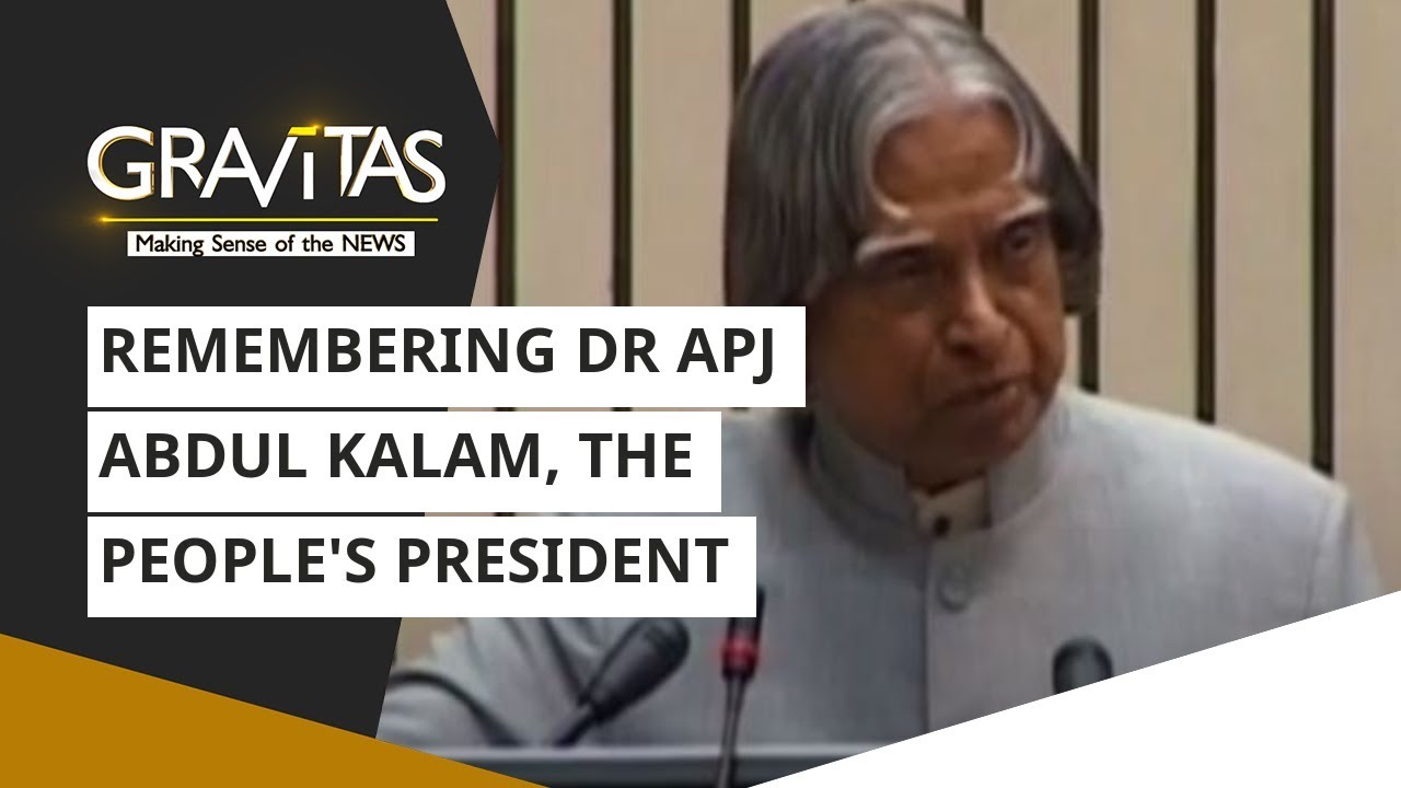 Gravitas: Remembering Dr APJ Abdul Kalam, The People's President