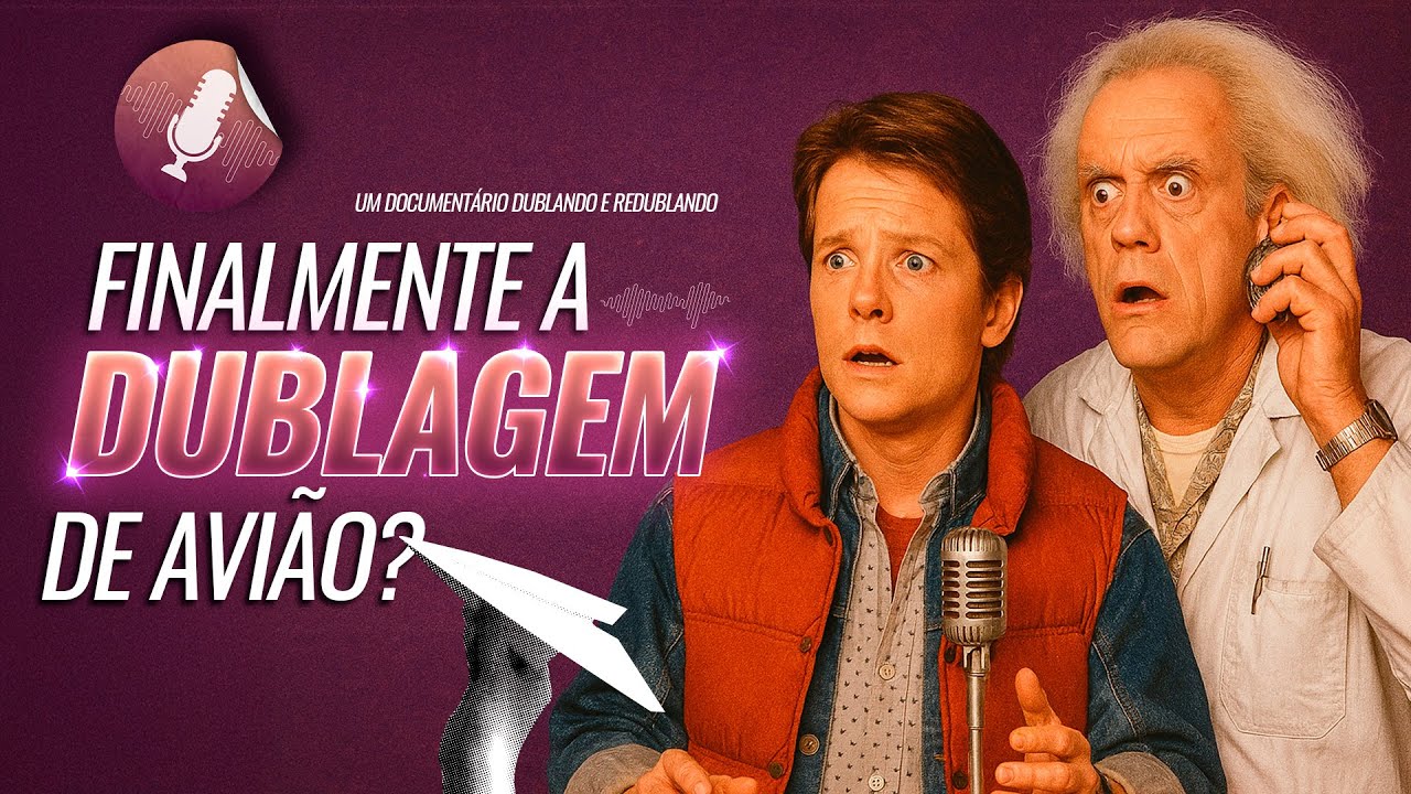 A DUBLAGEM DE AVIÃO DE “DE VOLTA PARA O FUTURO” EXISTE MESMO?