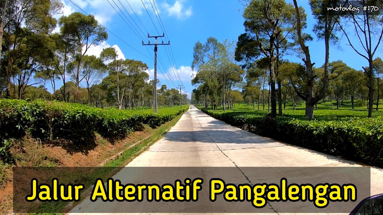 Jalur Pangalengan Bandung via Situ Cisanti | Pangalengan via Ciparay, Pacet, Kertasari
