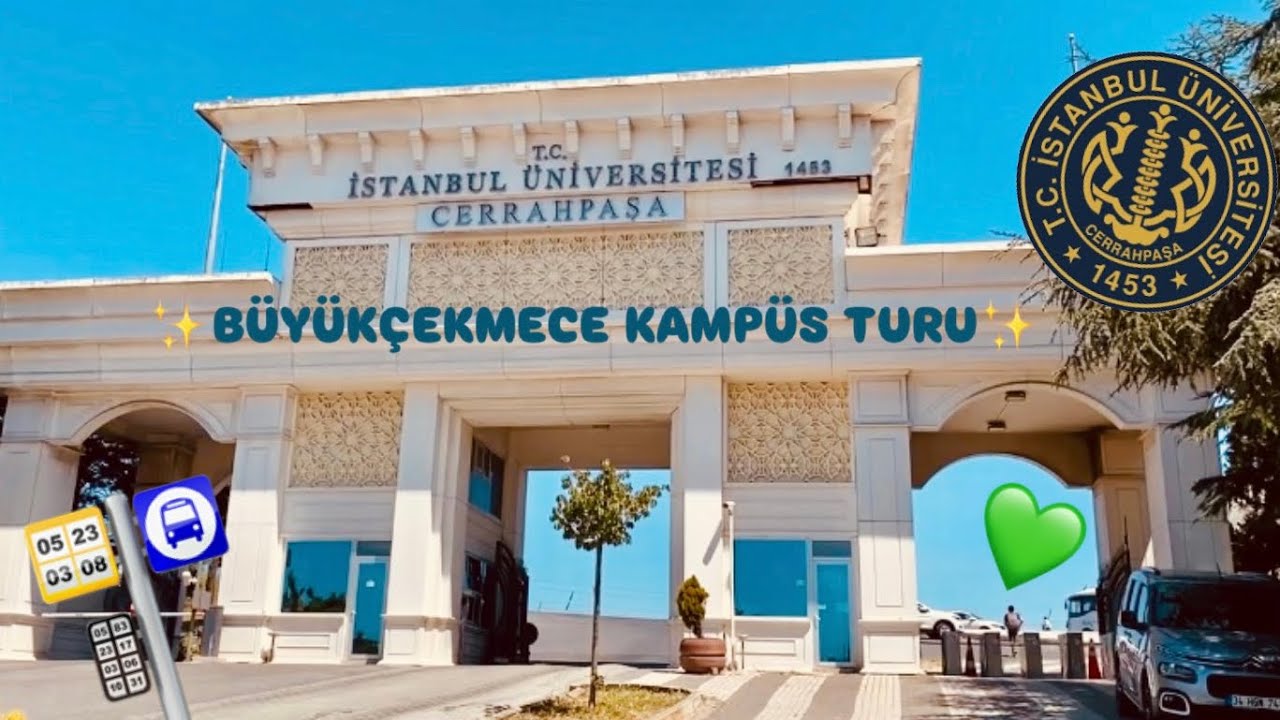 İSTANBUL ÜNİVERSİTESİ-CERRAHPAŞA BÜYÜKÇEKMECE KAMPÜS TURU🌞🍃🌳