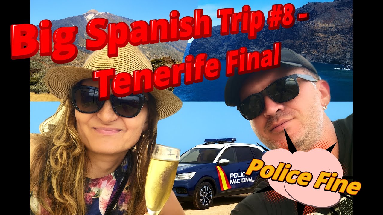 Big Spanish Trip — Tenerife Unfiltered: Dragon Tree, Ocean & Police Fine 😱🌊🍔 [EP8]