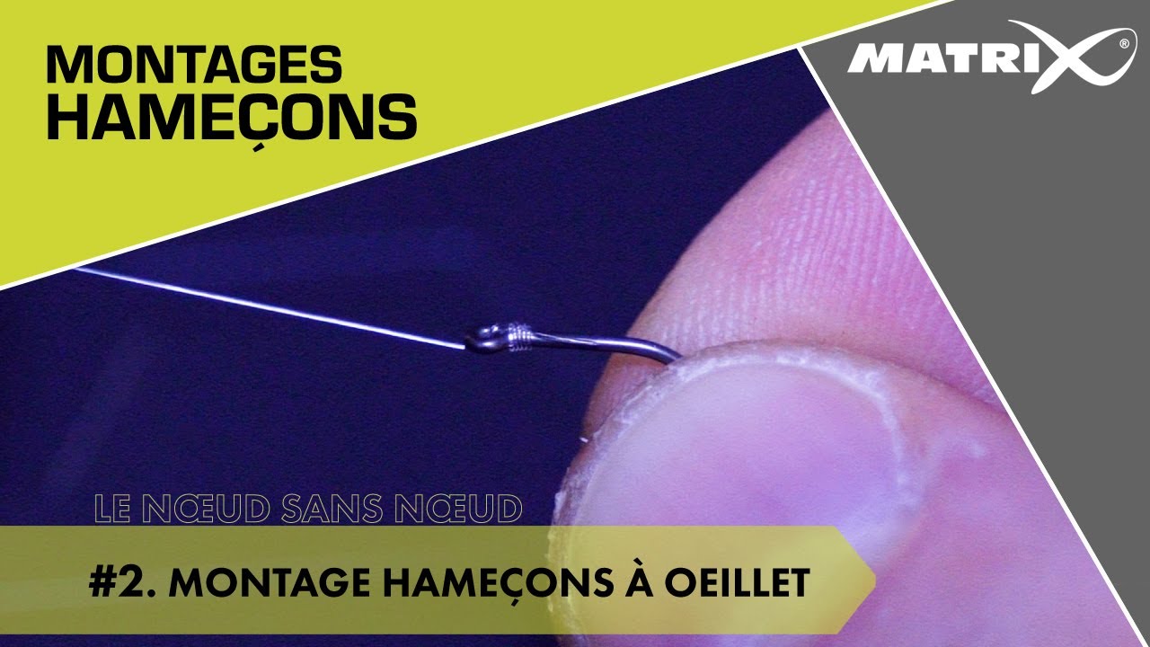 MONTAGE Hameçons à oeillet - Matrix Fishing FRANCE 🇫🇷