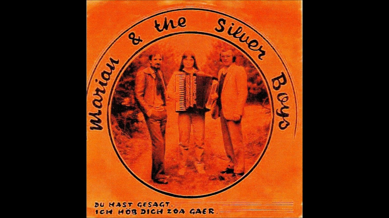 Marian & The Silver Boys - Du Hast Gesagt.