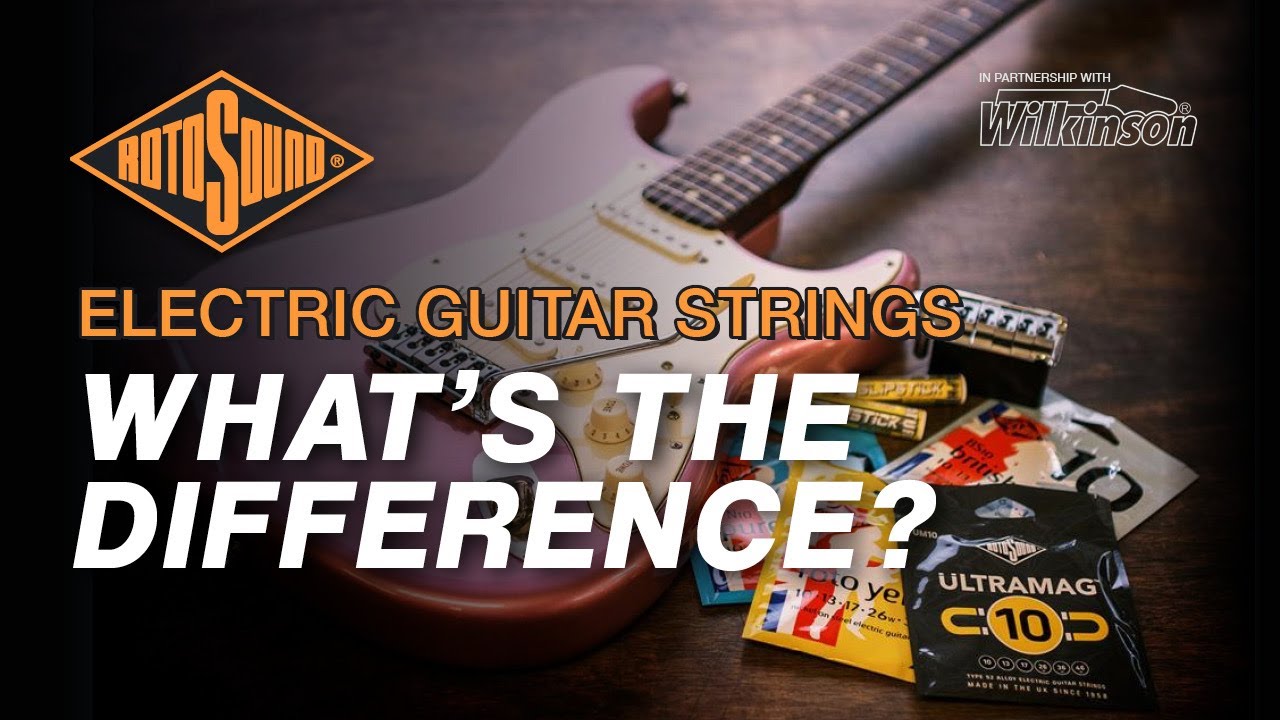 Electric Guitar String Comparison | Rotosound x Wilkinson Direct