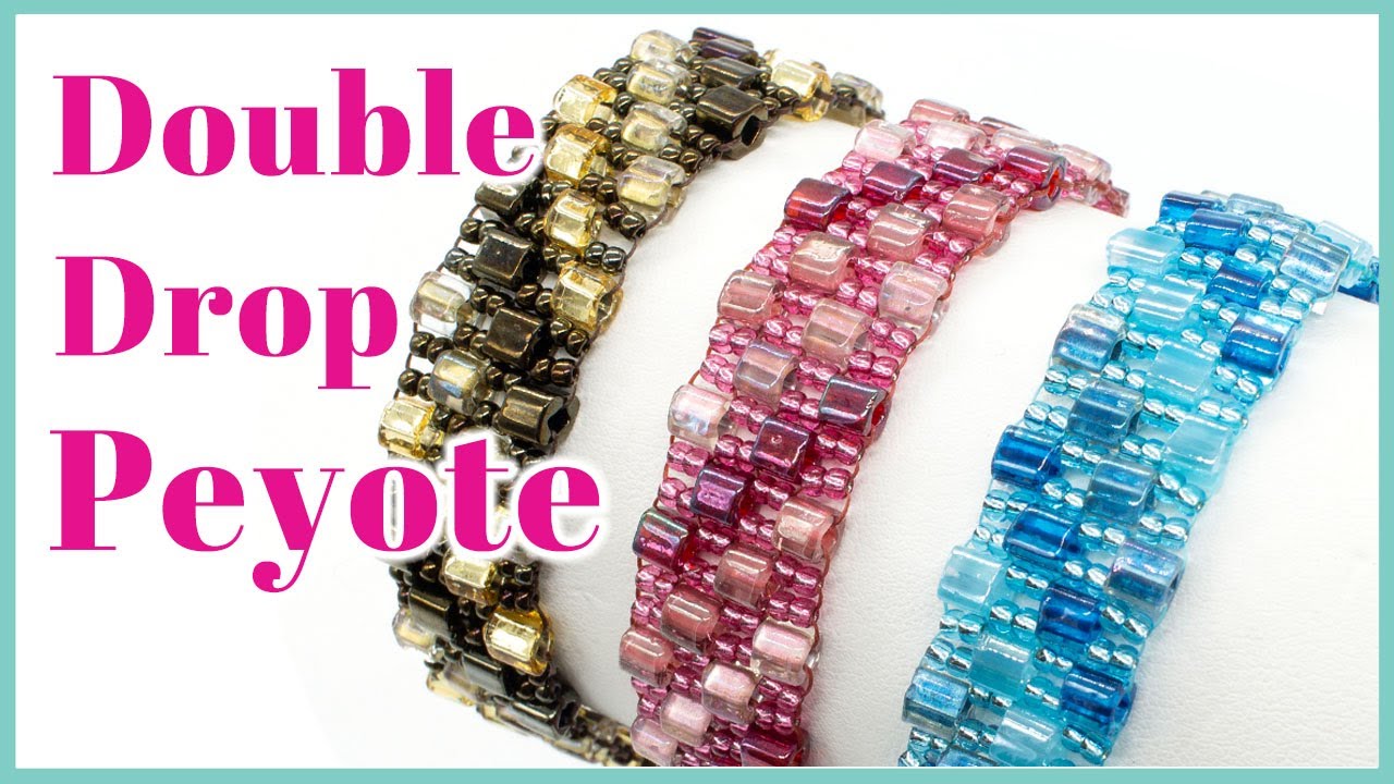 Double drop Peyote Bracelet