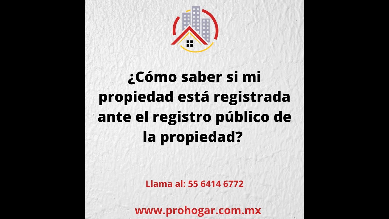 ¿Cómo saber si mi propiedad esta registrada ante el registro publico de la propiedad?