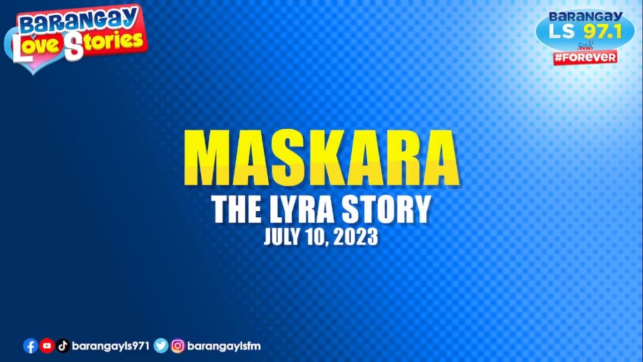 MASKARA - LYRA | Papa Dudut | Barangay Love Stories