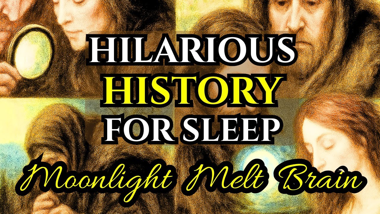 Why 1800s People Thought Moonlight Melt Their Brain | Hilarious History For Sleep