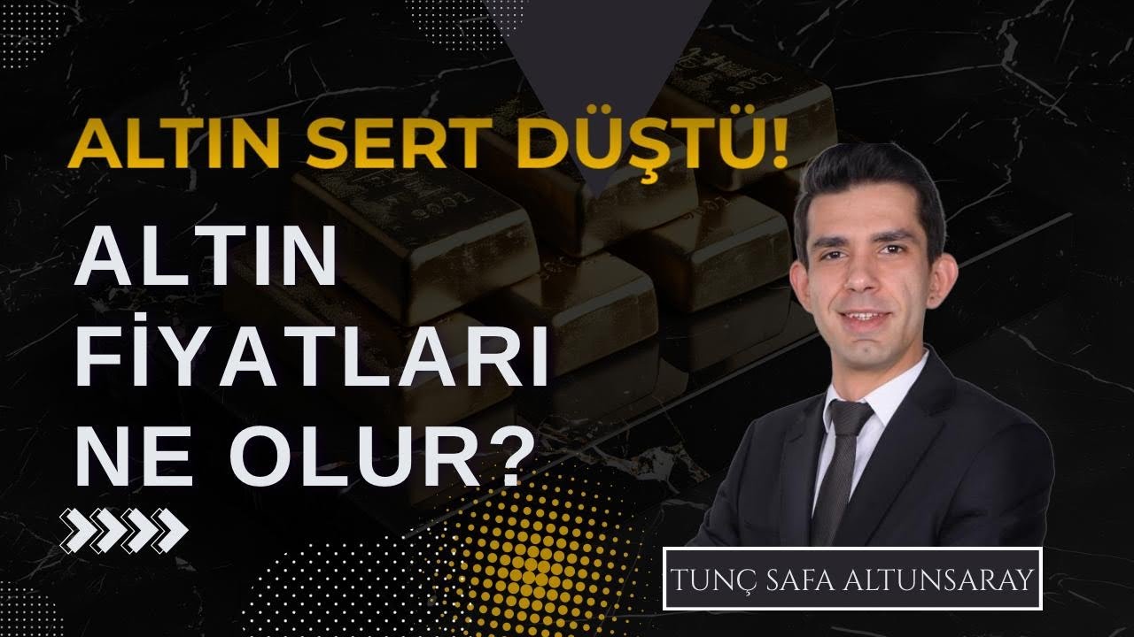 Altın Sert D&uuml;şt&uuml;! Altın Fiyatları Ne Olur ? #tun&ccedil;safaaltunsaray