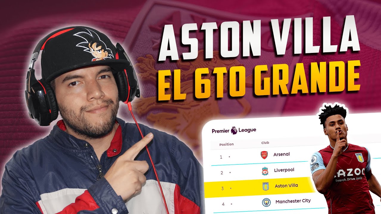 ASTON VILLA, LOS VILLANOS DEL FÚTBOL INGLÉS | LA HISTORIA DEL ASTON VILLA