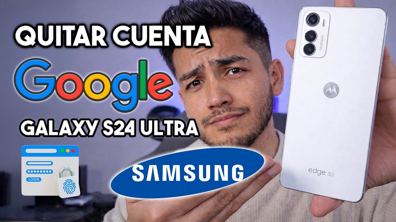 Galaxy S24 Ultra - Quitar Cuenta GOOGLE 🔐 Gratis ✅ 2026