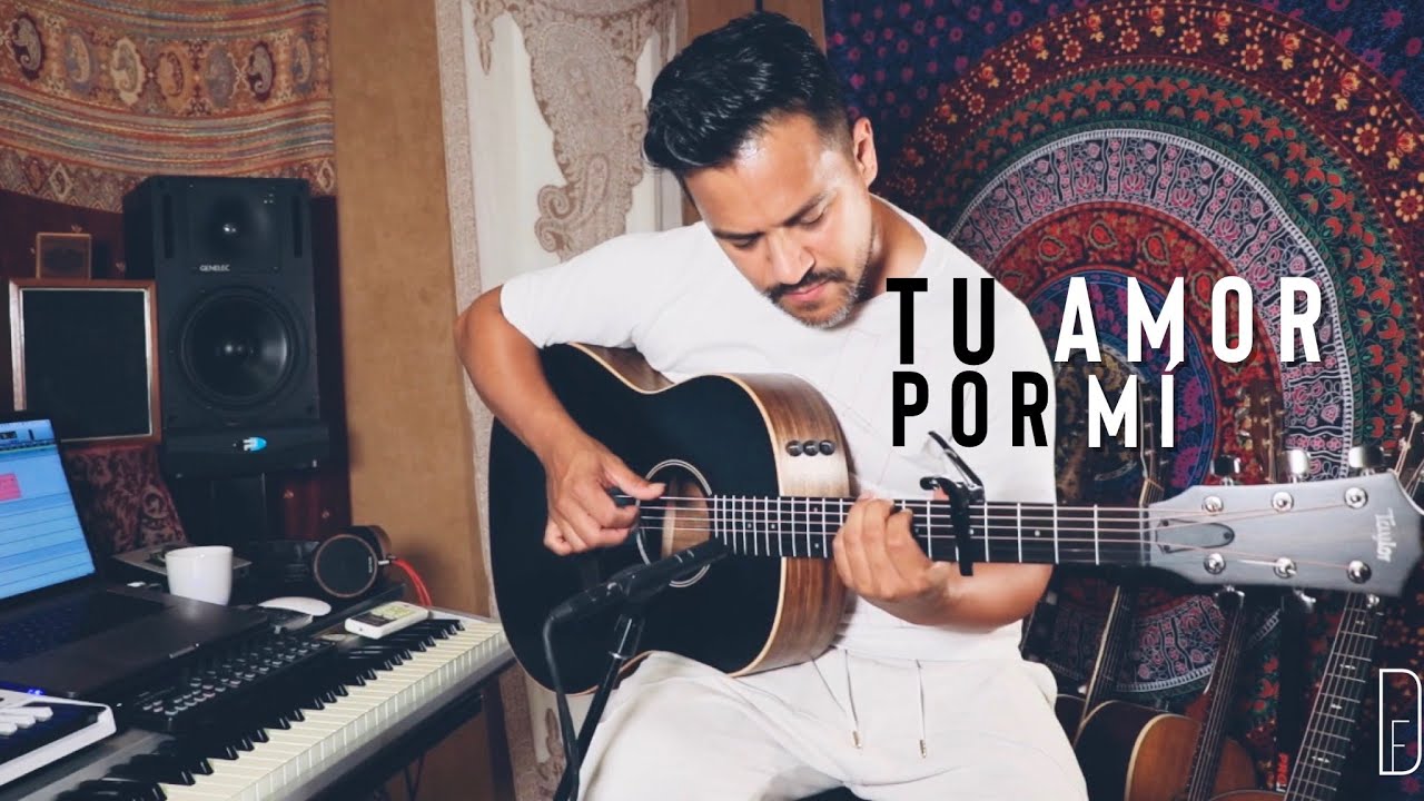 Tu Amor Por Mí (Cover) - Daniel Fraire