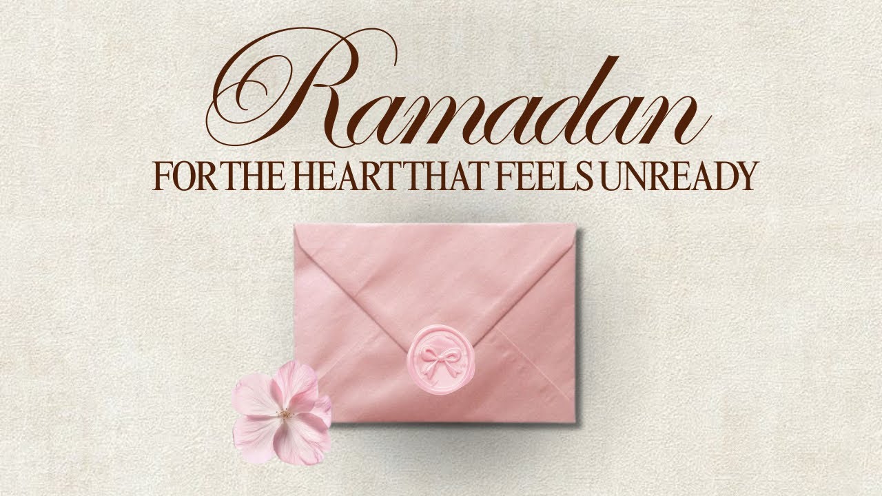 If you feel unready this Ramadan… listen to this 🤍