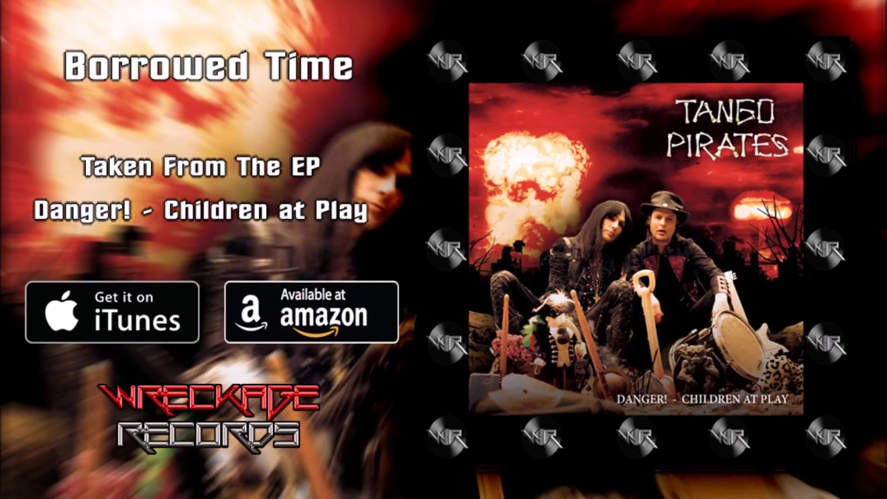 Tango Pirates - Borrowed Time