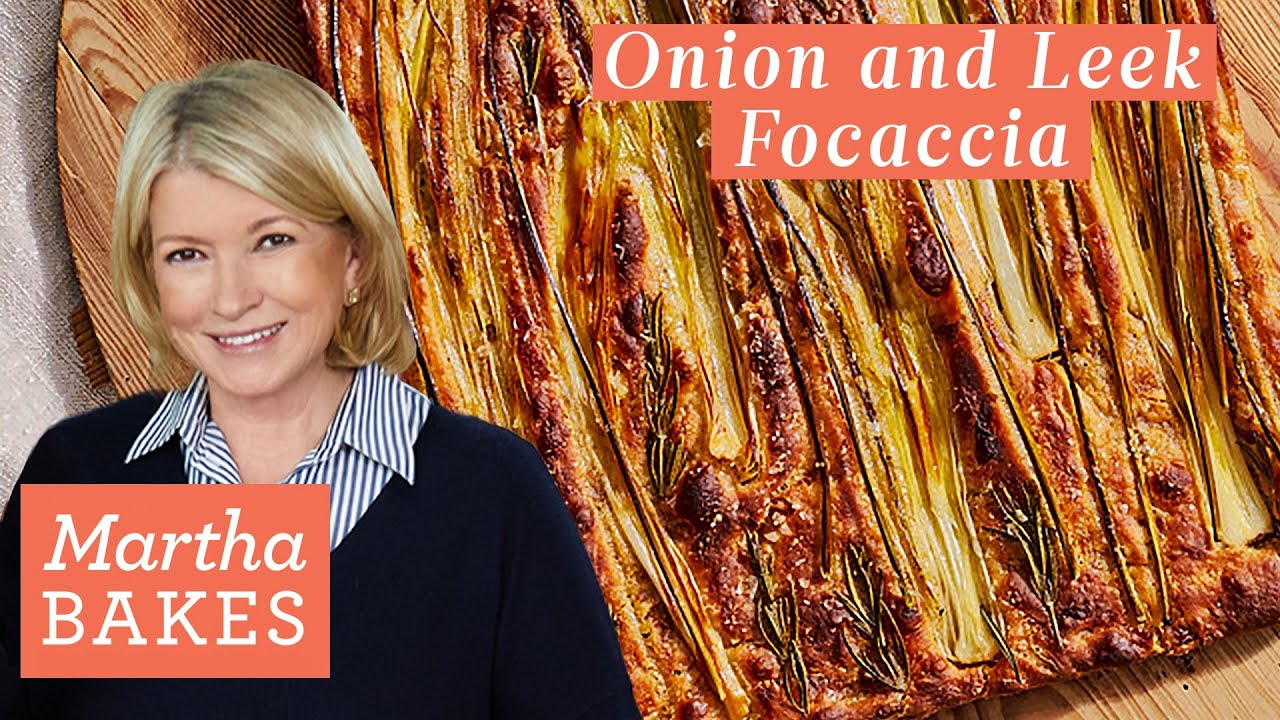 Martha Stewart's Onion and Leek Focaccia Bread | Martha Bakes Recipes | Martha Stewart Living
