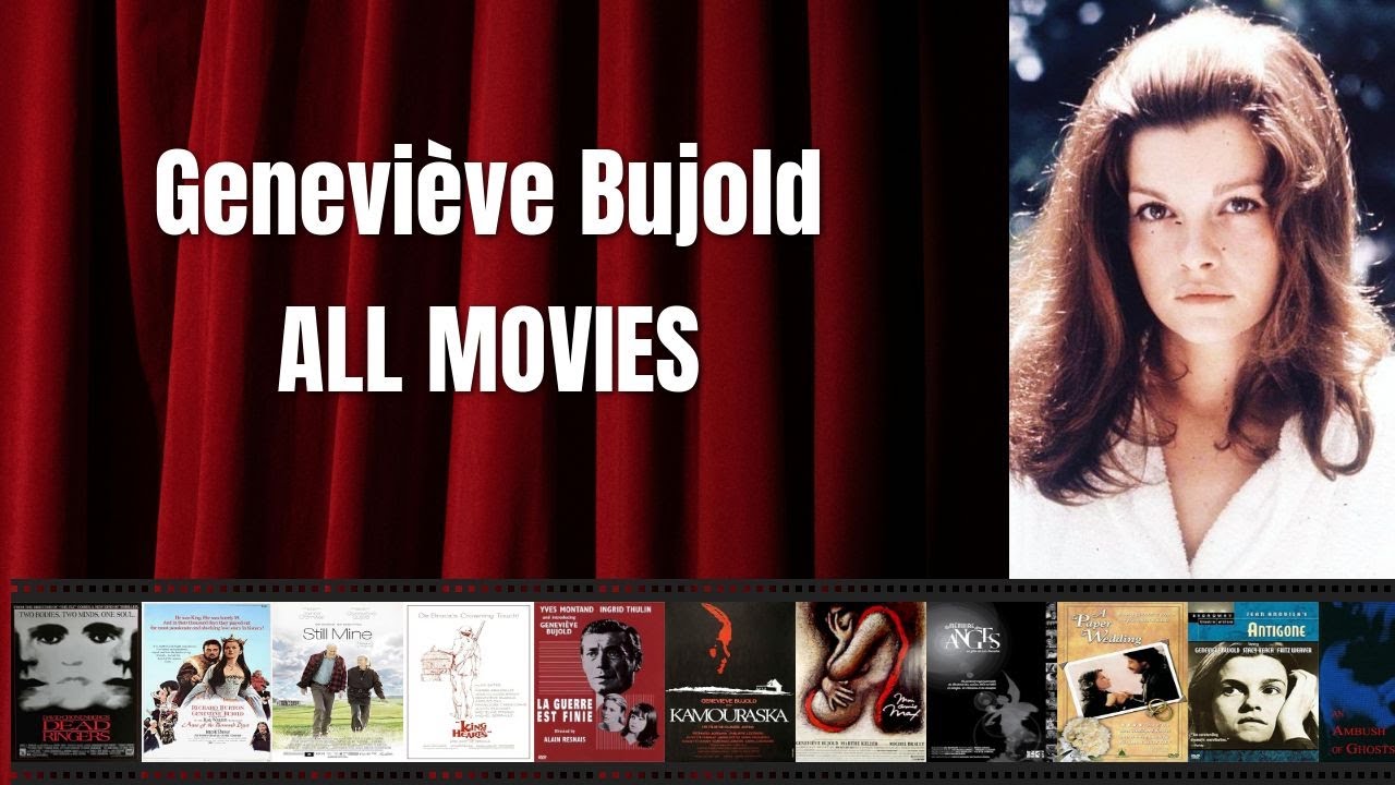 Genevi&egrave;ve Bujold - Best movies