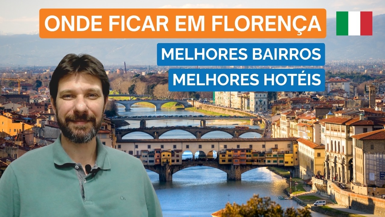 Onde Ficar em FLORENÇA - Melhores Bairros - Dicas Hotéis