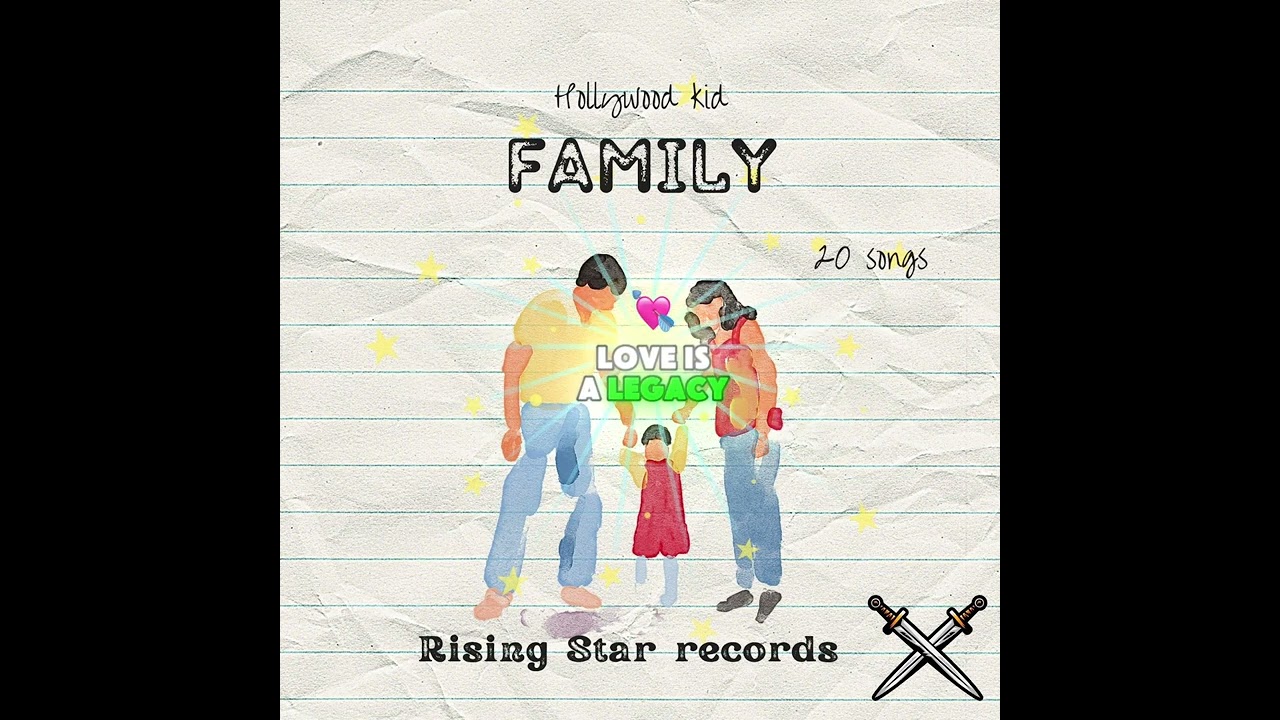 Hollywood Kid - Love is our Legacy (Family Album) lyrics