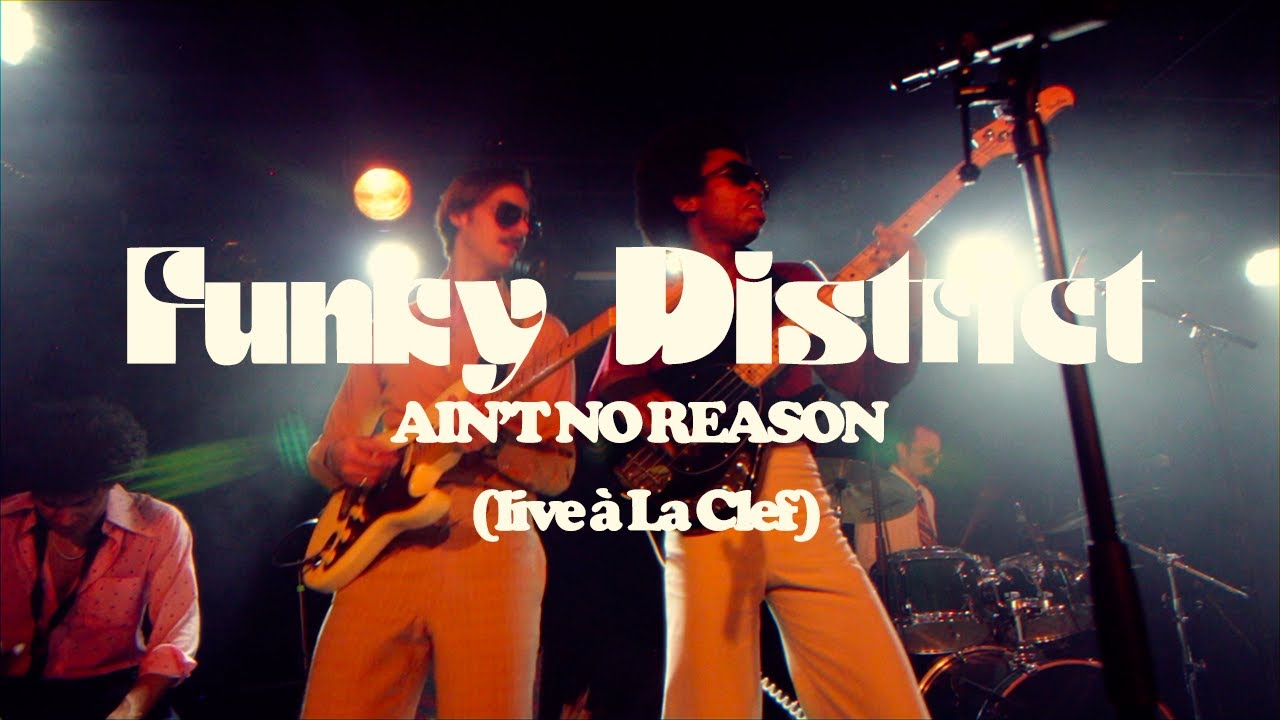 Funky District & Nic Hanson - Ain't No Reason [Live @ La Clef]