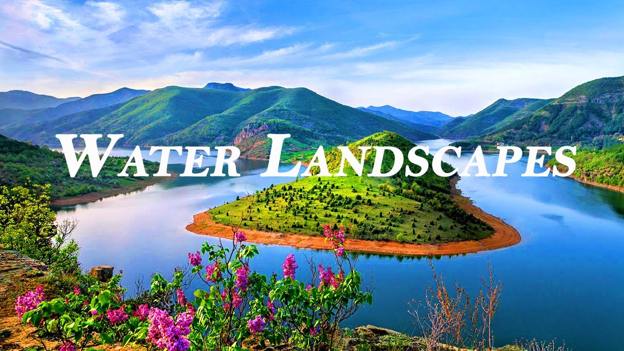 Stunning Water Landscapes  Relaxation and Meditation Film videos | Life Relaxing Films