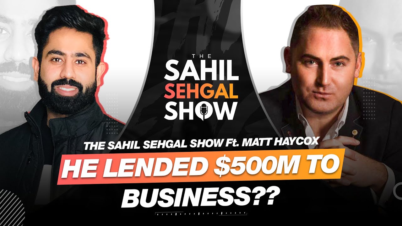 How Matt Have Lended Over $500M to Small,Medium,Enterprise Companies Ft. Matt Haycox (EP 37)