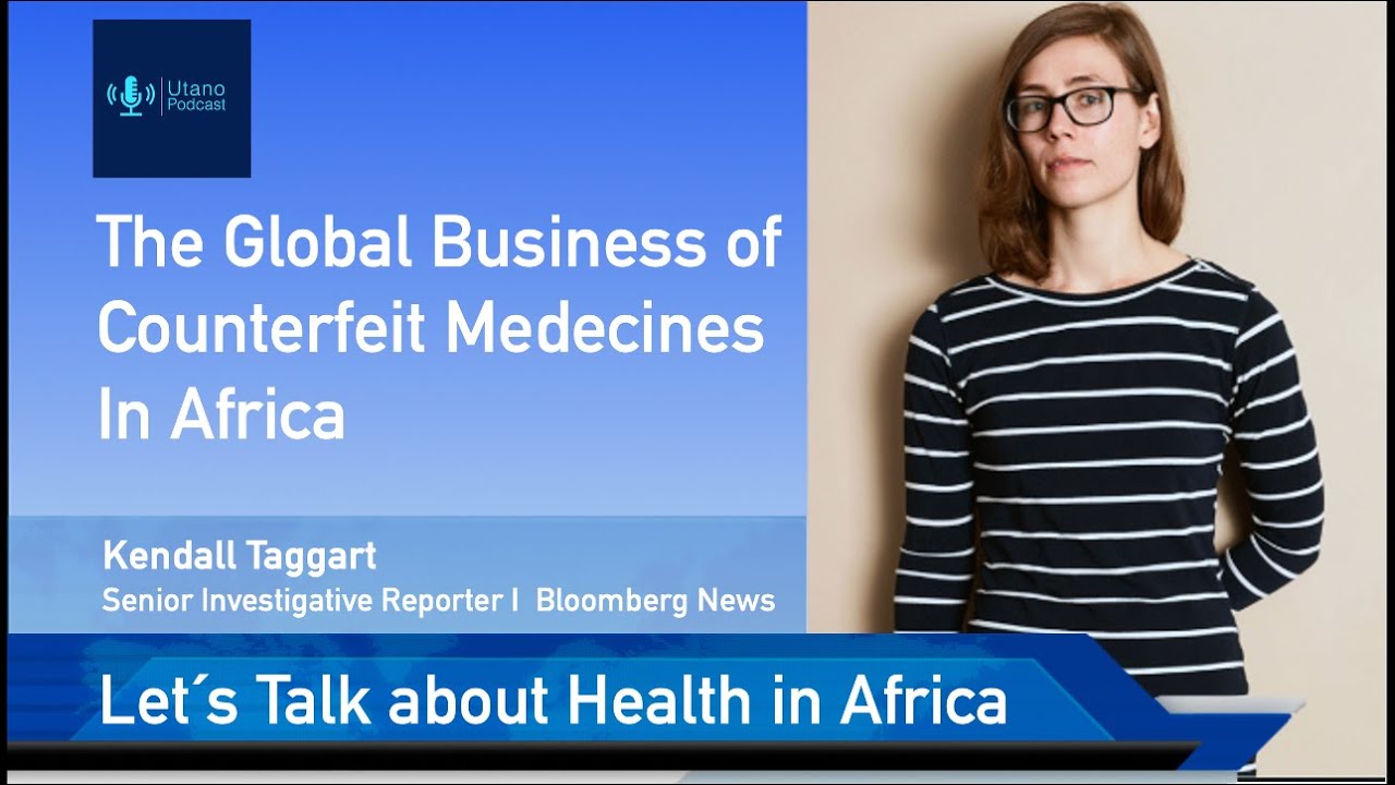 Utano Podcast | The Business of Bad Medicines in African Nations