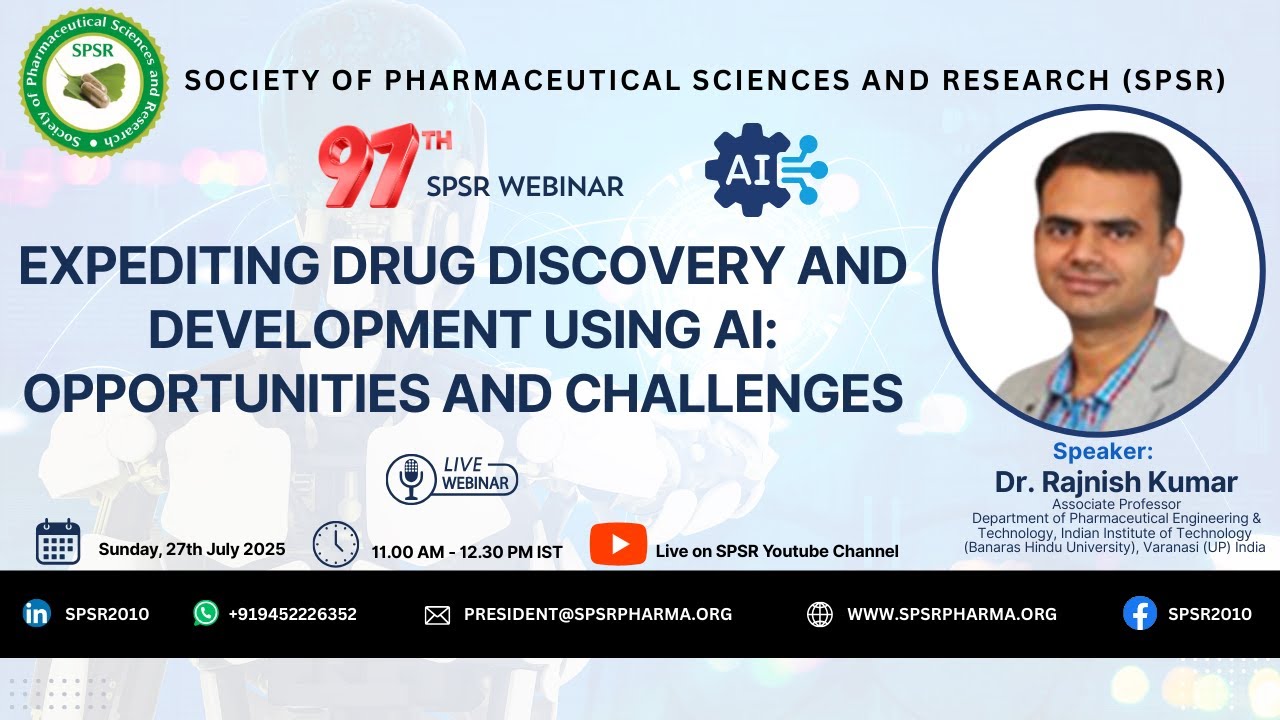 97th SPSR Webinar on 'Expediting Drug Discovery & Development using AI: Opportunities & Challenges’